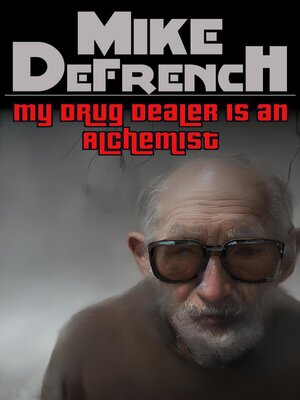 cover image of My Drug Dealer is an Alchemist